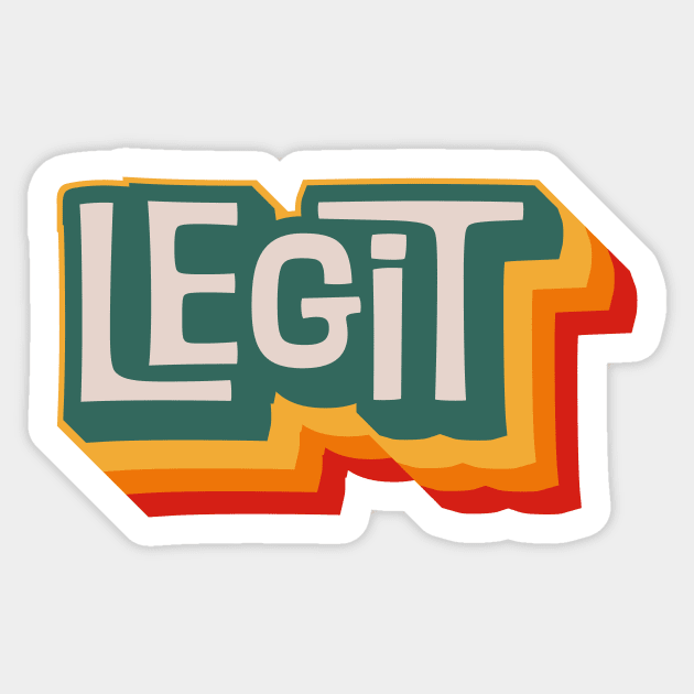 Legit Sticker by n23tees